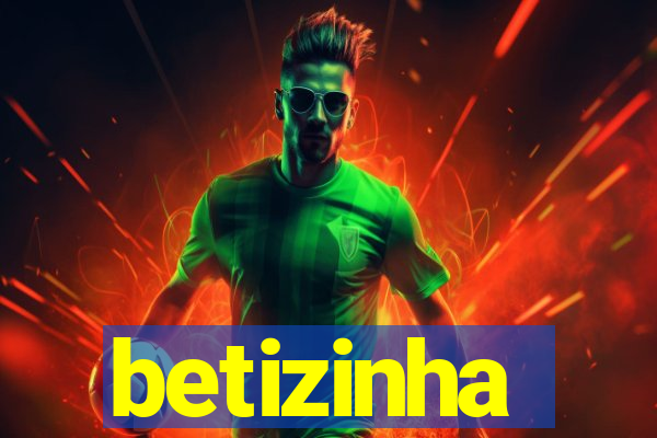 betizinha