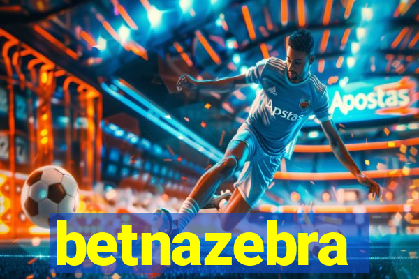 betnazebra