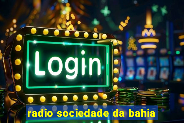 radio sociedade da bahia