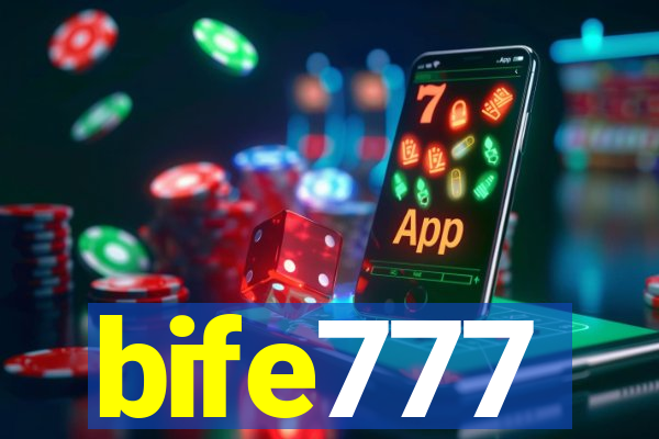 bife777