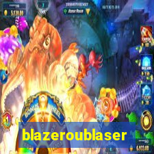 blazeroublaser