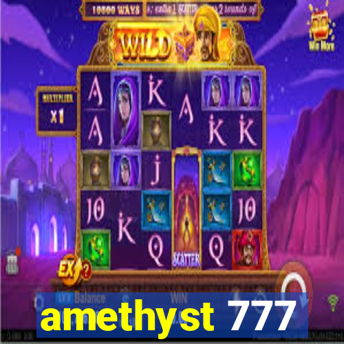 amethyst 777