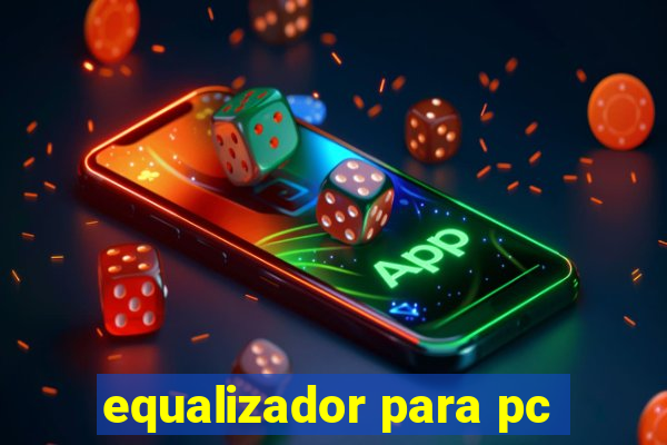 equalizador para pc