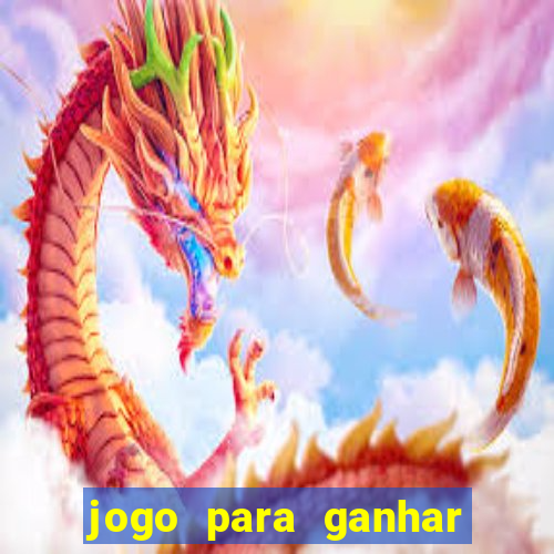 jogo para ganhar dinheiro de verdade sem depositar