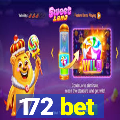 172 bet