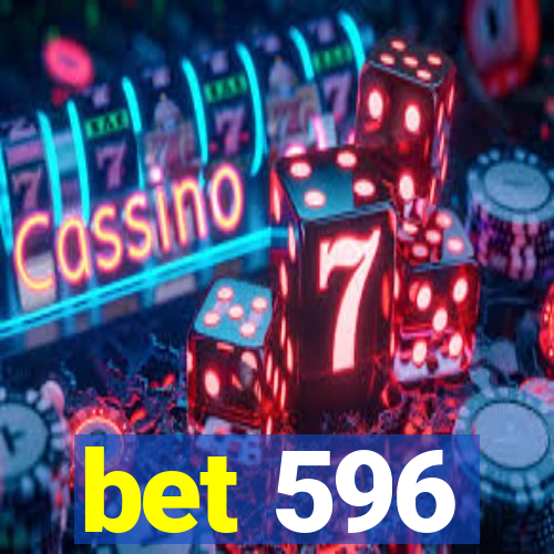 bet 596