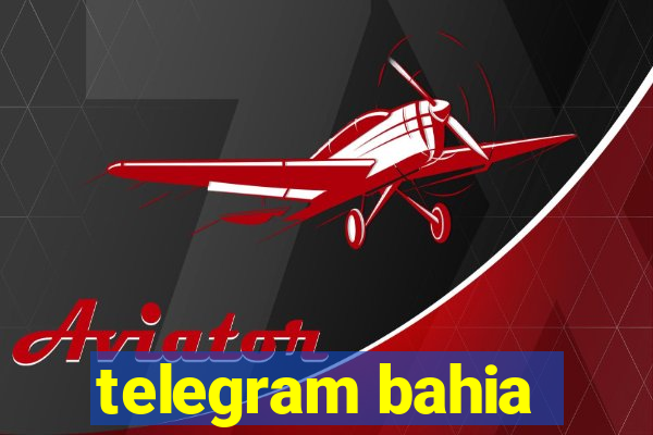 telegram bahia