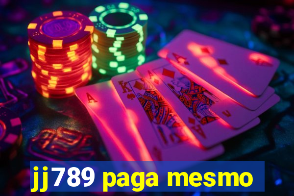 jj789 paga mesmo