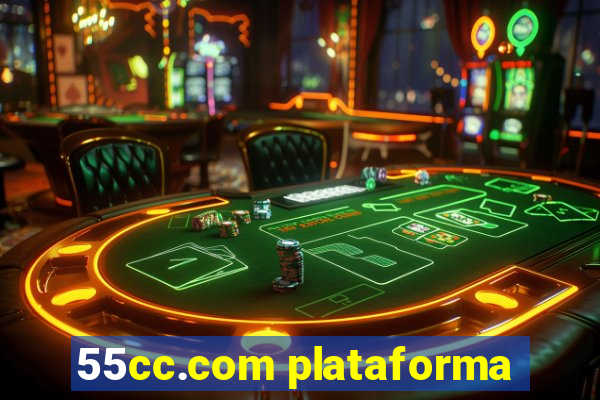 55cc.com plataforma