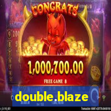 double.blaze