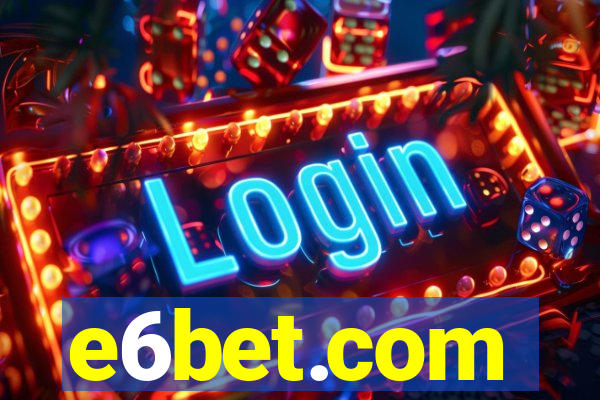 e6bet.com