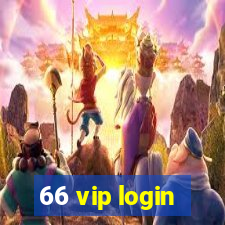 66 vip login