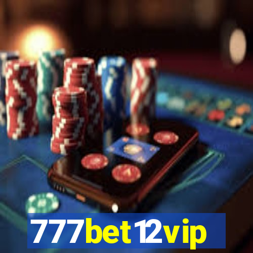 777bet12vip