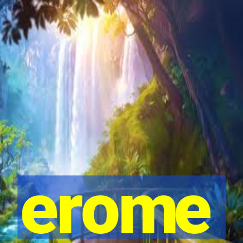 erome