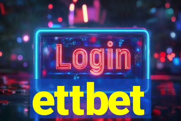 ettbet