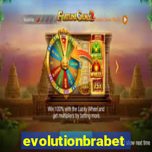 evolutionbrabet