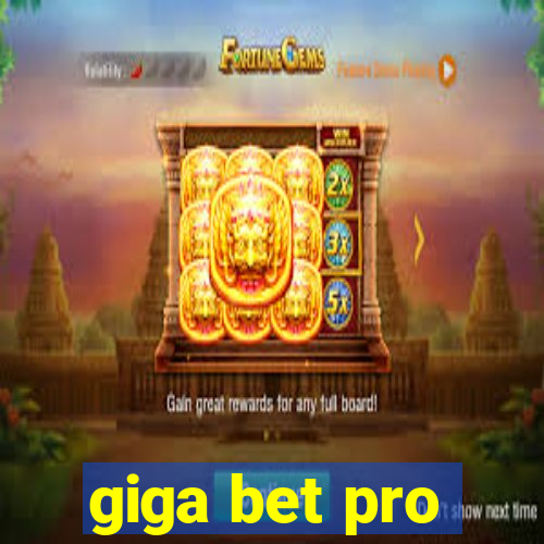 giga bet pro