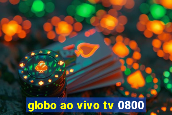 globo ao vivo tv 0800