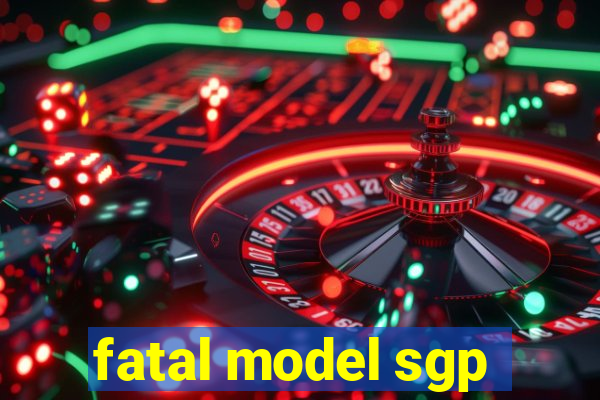 fatal model sgp