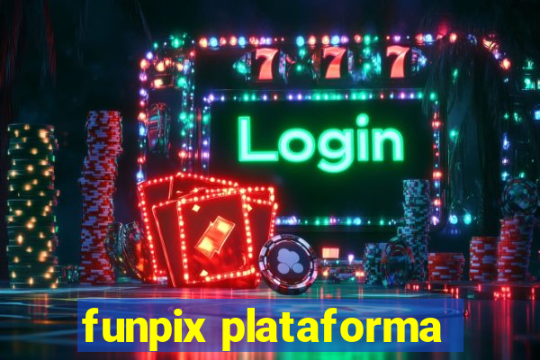 funpix plataforma