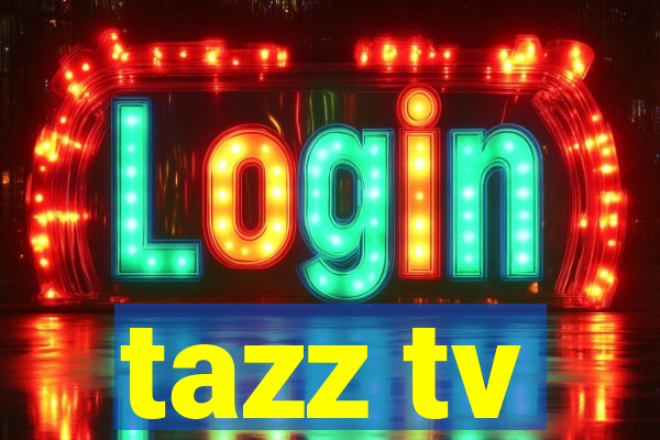 tazz tv