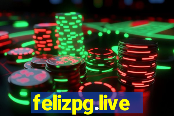 felizpg.live