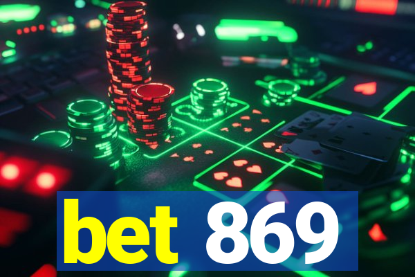 bet 869