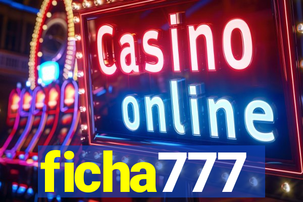 ficha777