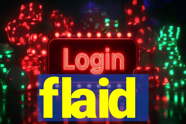 flaid