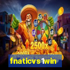 fnaticvs1win