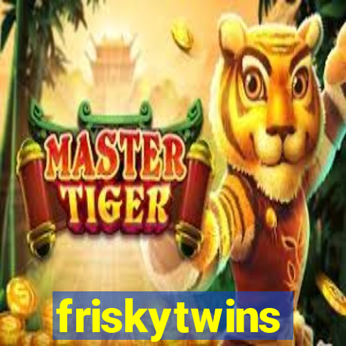 friskytwins