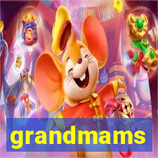 grandmams