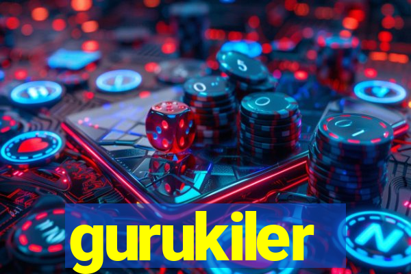 gurukiler