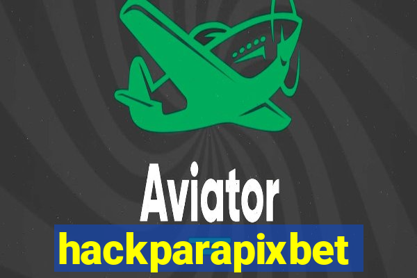 hackparapixbet