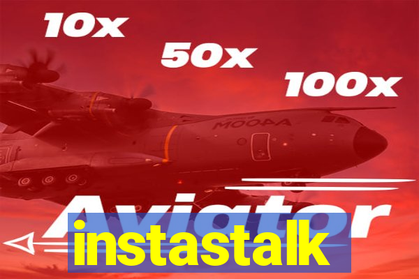 instastalk