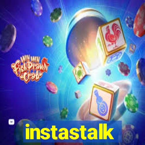 instastalk