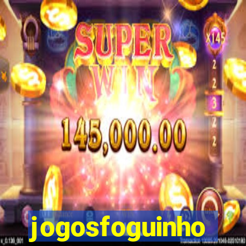 jogosfoguinho