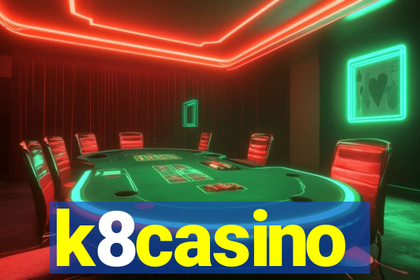 k8casino