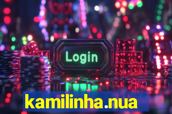 kamilinha.nua