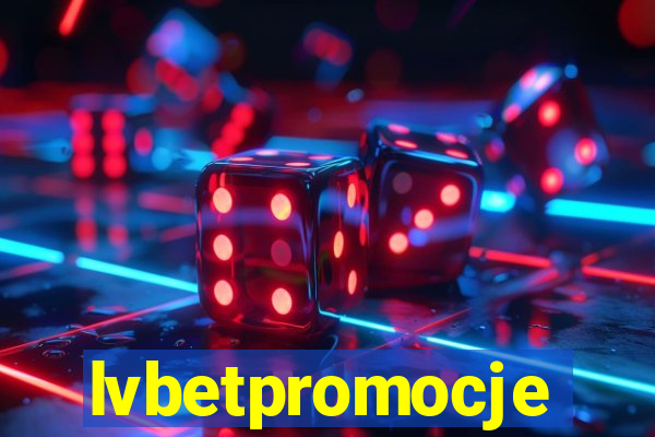 lvbetpromocje