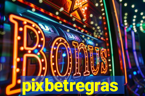 pixbetregras