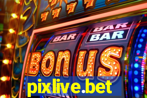 pixlive.bet