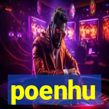 poenhu