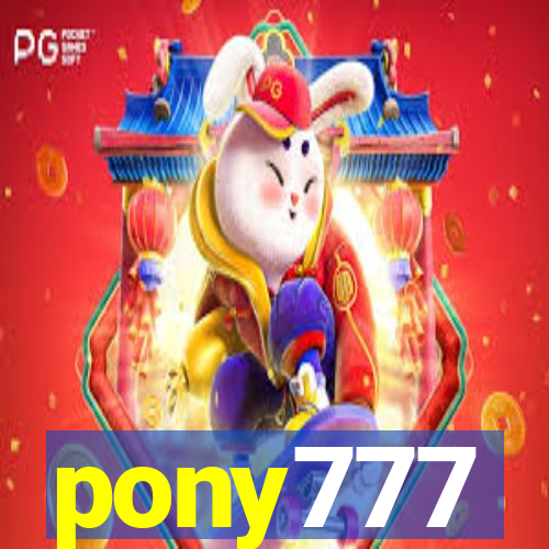 pony777