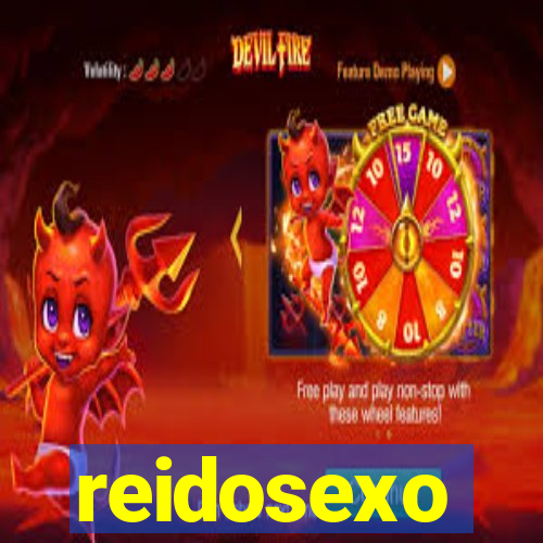 reidosexo