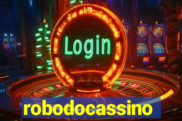 robodocassino