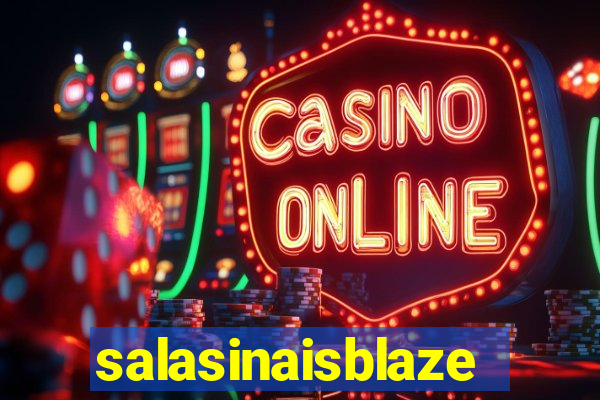 salasinaisblaze