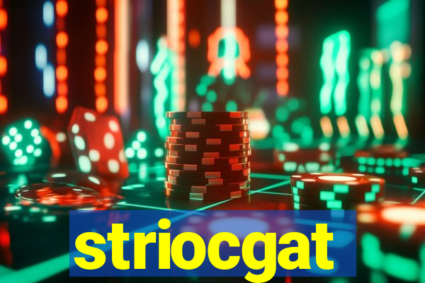 striocgat