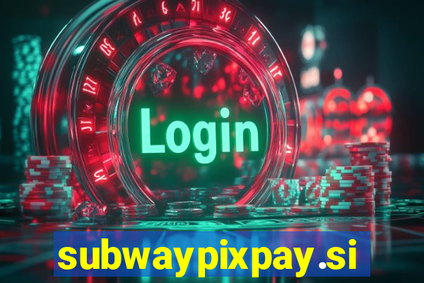 subwaypixpay.site