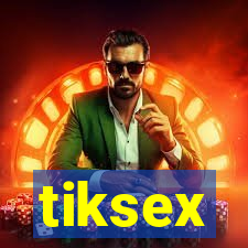 tiksex